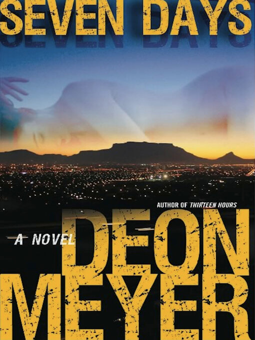 Title details for Seven Days by Deon Meyer - Available